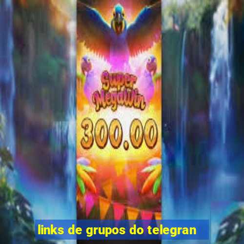 links de grupos do telegran